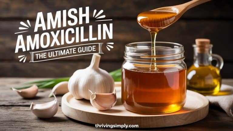 A jar of honey with a wooden dipper, garlic cloves, and a bottle of oil on a wooden tray highlights this natural remedy. Text reads: “AMISH AMOXICILLIN 3-INGREDIENT ULTIMATE GUIDE.” Website: thrivingsimply.com.