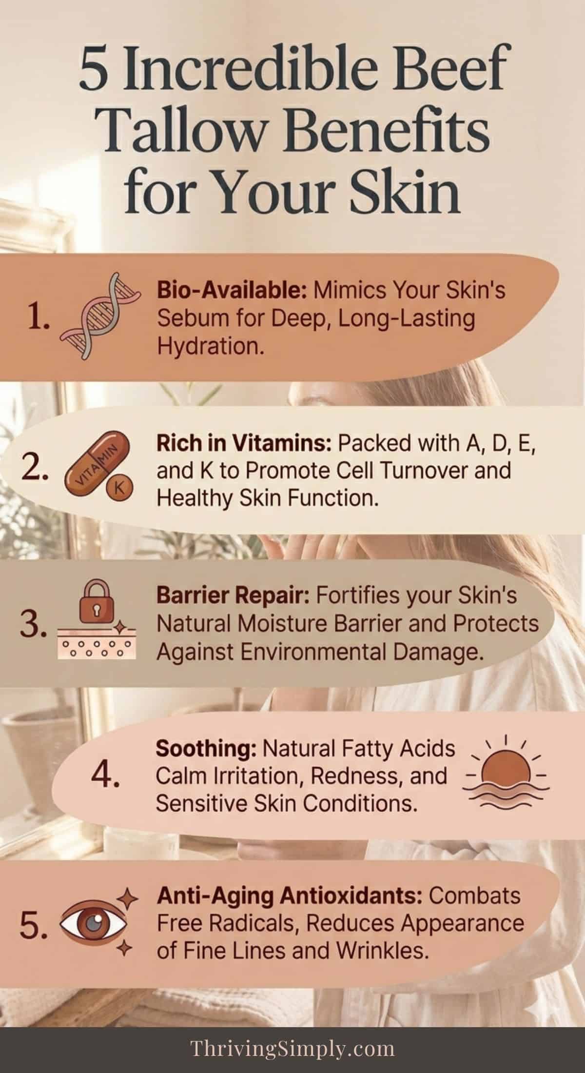 Infographic titled 5 Incredible Beef Tallow Benefits for Your Skin listing benefits: bio-available, rich in vitamins, barrier repair, soothing, and anti-aging antioxidants, with icons illustrating each benefit on a beige background.